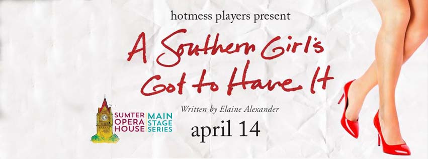 A new production of “A Southern Girl’s Got To Have It” at The Sumter Opera House